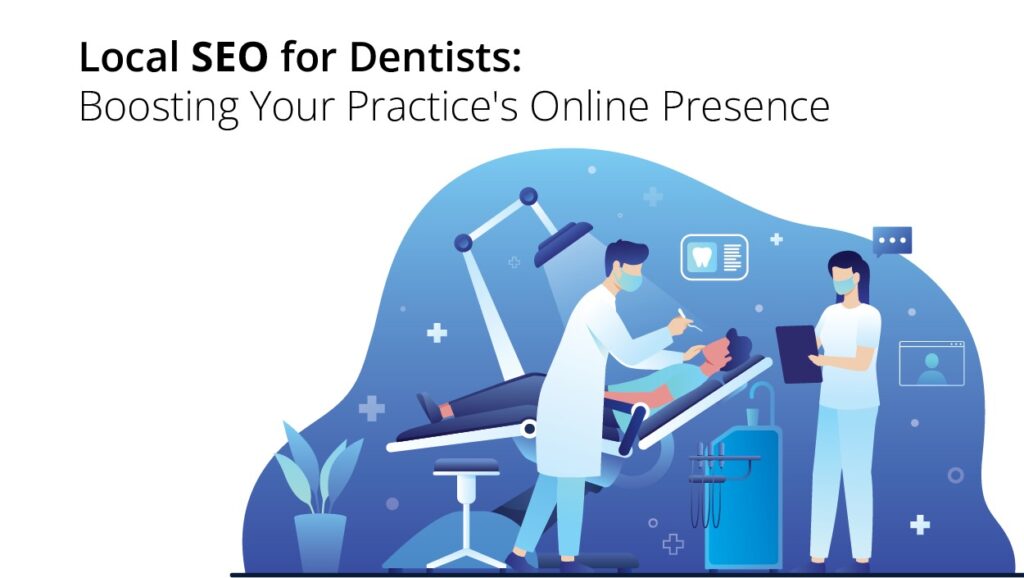 SEO For Dentists | Local SEO Services for Dentist