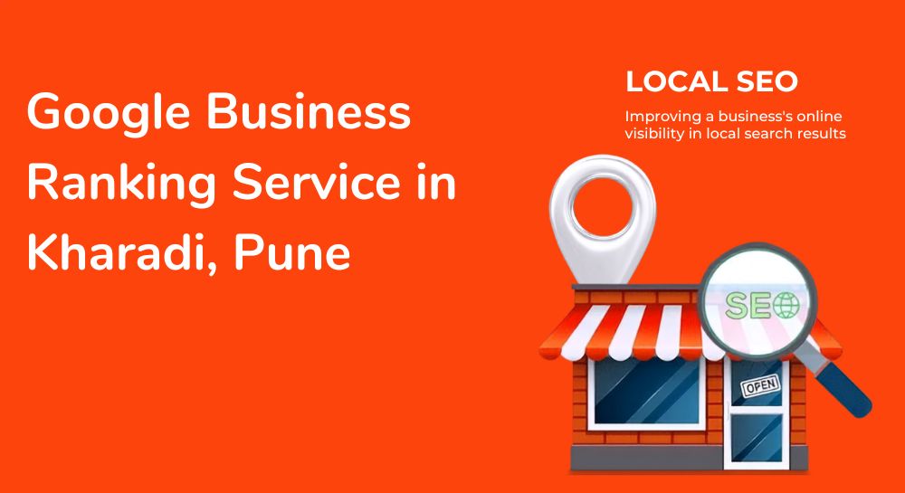 Google Business Ranking Service in Kharadi, Pune